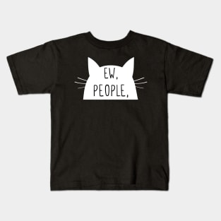 Ew, people Kids T-Shirt